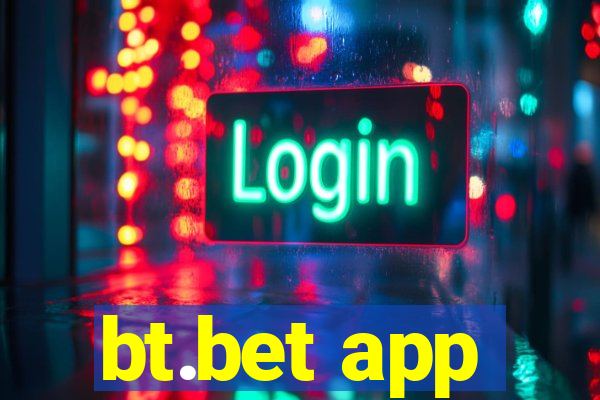 bt.bet app